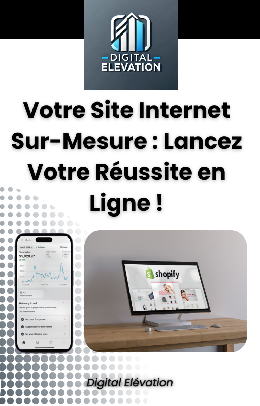 Création de Site Internet Sur-Mesure : Lancez Votre Réussite en Ligne !